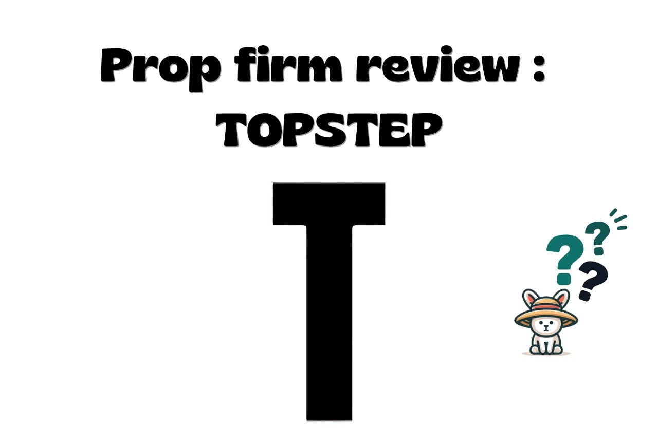 Topstep : review de la prop firm