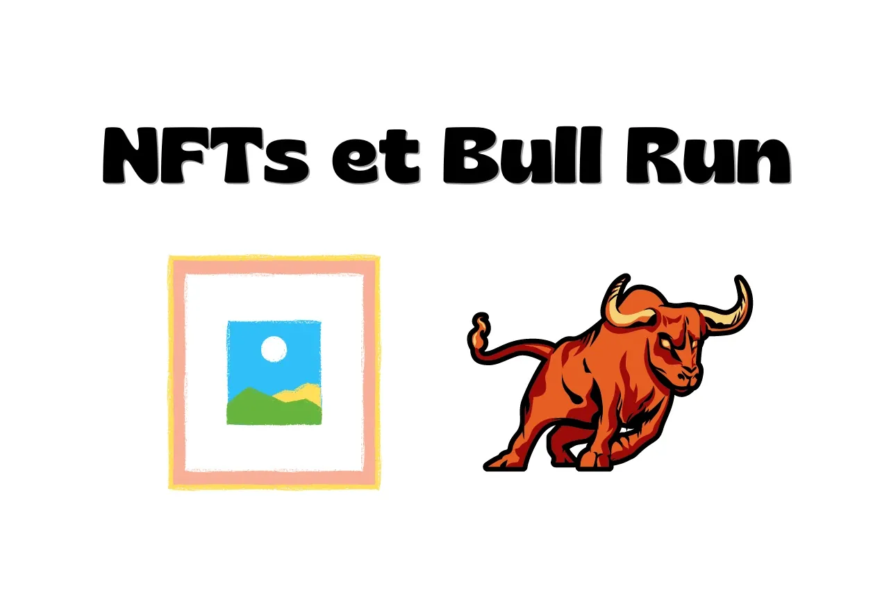 NFTs, quel avenir pour le prochain bull run ?